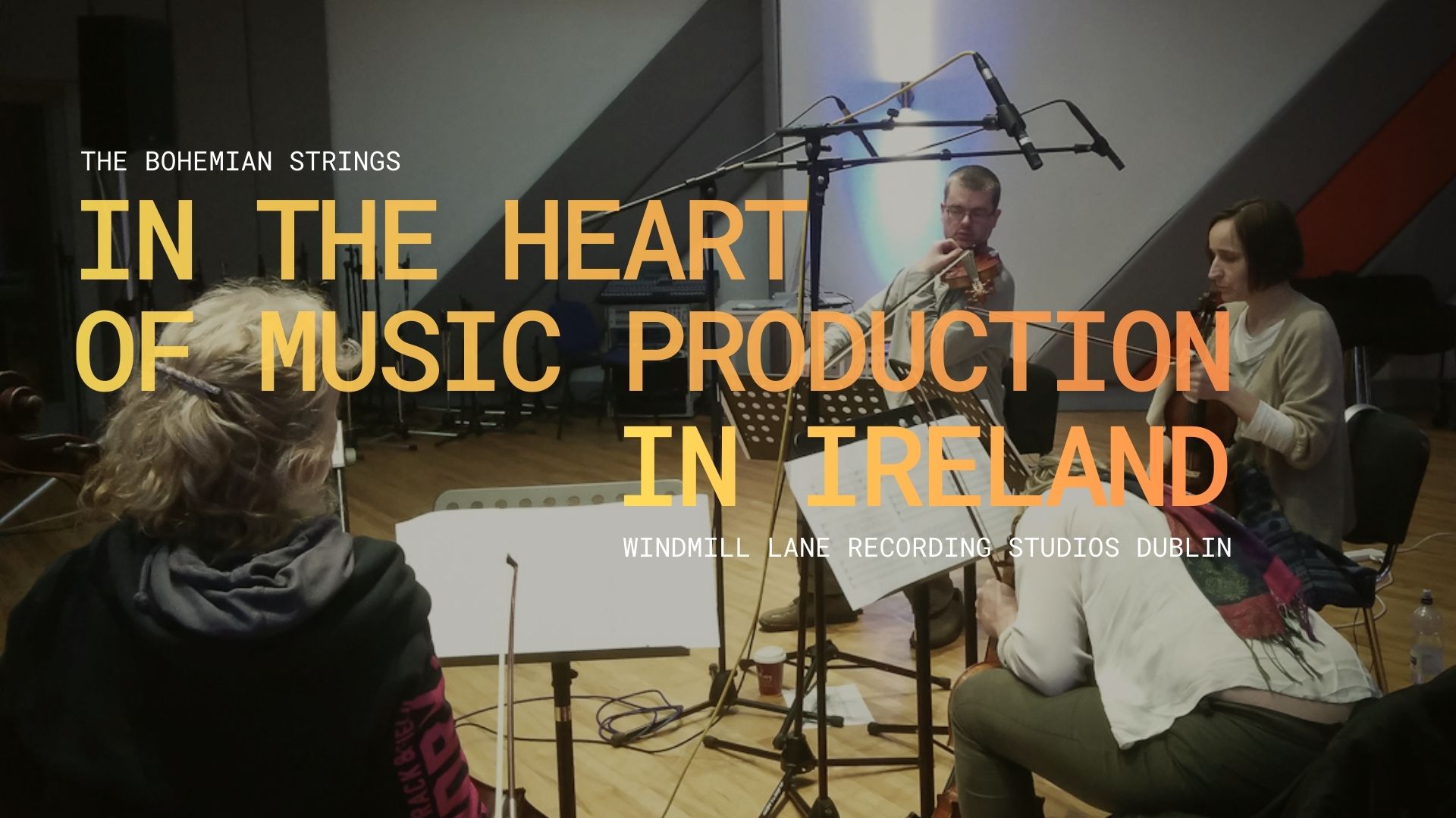 Bohemian Strings session musicians recording at Windmill Lane Recording Studios, Dublin